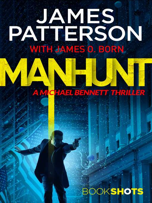 Title details for Manhunt by James Patterson - Wait list